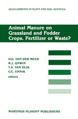 W. P. Wadman, C. M. J. Sluijsmans, L. C. N. De La Lande Cremer (auth.), H. G. Van Der Meer, R. J. Unwin, T. A. Van Dijk, G. C. Ennik (eds.) — Animal Manure on Grassland and Fodder Crops. Fertilizer or Waste?: Proceedings of an International Symposium of the European Grassland Federation, Wageningen, The Netherlands, 31 August–3 September 1987