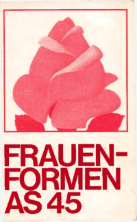 Frigga Haug, (Hrsg.) — Frauenformen. Alltagsgeschichten und Entwurf einer Theorie weiblicher Sozialisation