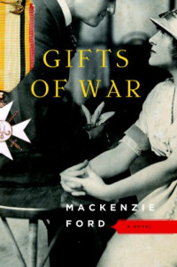 Mackenzie Ford — Gifts of War