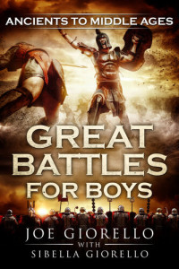 Joe Giorello — Great Battles for Boys: Ancients to Middle Ages
