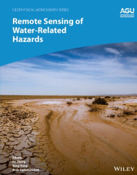 Ke Zhang, Yang Hong, Amir AghaKouchak — Remote Sensing of Water-Related Hazards