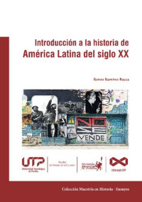 Renzo Ramírez Bacca — Introducción a la historia de América Latina del siglo XX