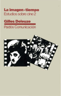 Gilles Deleuze — Estudios sobre cine, 2: La imagen-tiempo