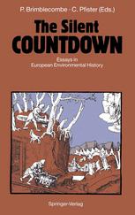 C. Pfister, P. Brimblecombe (auth.), Dr. Peter Brimblecombe, Prof. Dr. Christian Pfister (eds.) — The Silent COUNTDOWN: Essays in European Environmental History