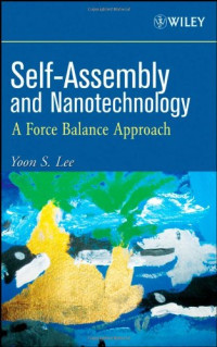Yoon S. Lee — Self-assembly and nanotechnology: a force balance approach
