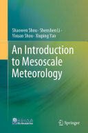 Shaowen Shou; Shenshen Li; Yixuan Shou; Xiuping Yao — An Introduction to Mesoscale Meteorology