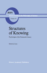 Katherine Arens (auth.) — Structures of Knowing: Psychologies of the Nineteenth Century