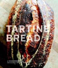 Chad Robertson — Tartine Bread