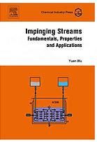 Yuan Wu — Impinging streams : fundamentals, properties, applications