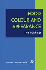 John B. Hutchings (auth.) — Food Colour and Appearance