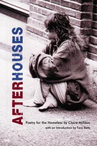 Claire Millikin; Tara Betts — After Houses : Poetry for the Homeless by Claire Millikin