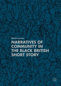Bettina Jansen — Narratives of Community in the Black British Short Story