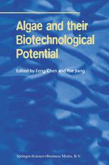 C. Y. Yap, F. Chen (auth.), Feng Chen, Yue Jiang (eds.) — Algae and their Biotechnological Potential: Proceedings of the 4th Asia-Pacific Conference on Algal Biotechnology, 3–6 July 2000 in Hong Kong