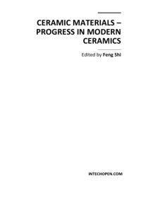 F. Shi  — Ceramic Materials - Progress in Modern Ceramics