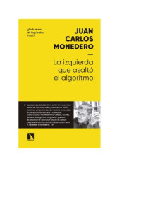 Juan Carlos Monedero — La izquierda que asaltó el algoritmo