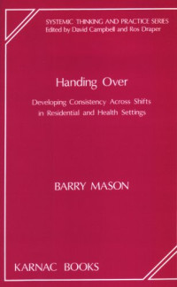 Barry Mason — Handing Over: Developing Consistency Across Shifts in Residential and Health Settings