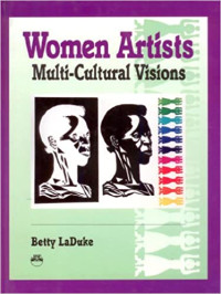 LaDuke, Betty; Touchette, Charleen — Women Artists: Multi-Cultural Visions