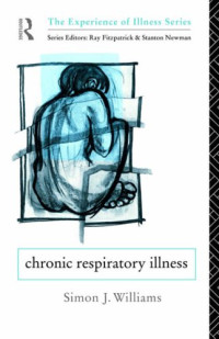 Simon Williams — Chronic Respiratory Illness (The Experience of Illness)