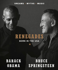 Barack Obama, Bruce Springsteen — Renegades: Born In The USA