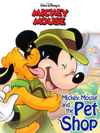 Disney Book Group — Mickey Mouse and the Pet Shop