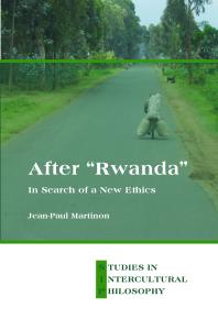 Jean-Paul Martinon — After Rwanda : In Search of a New Ethics