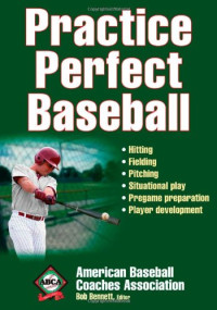 American Baseball Coaches Association — Practice Perfect Baseball