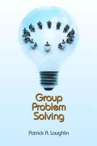 Patrick R. Laughlin — Group Problem Solving