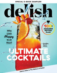 Joanna Saltz; Delish — Delish Ultimate Cocktails Free 9-Recipe Sampler