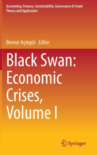 Bernur Açikgöz — Black Swan: Economic Crises, Volume I