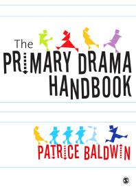 Patrice Baldwin — The Primary Drama Handbook