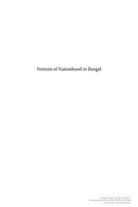 Swarupa Gupta — Notions of Nationhood in Bengal: Perspectives on Samaj, C. 1867-1905