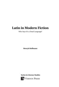 Henryk Hoffmann — Latin in Modern Fiction: Who Says It’s a Dead Language?