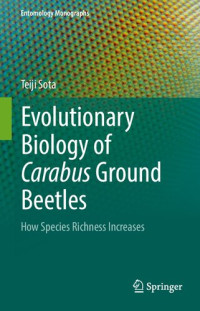 Teiji Sota — Evolutionary Biology of Carabus Ground Beetles: How Species Richness Increases