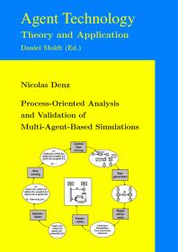 Nicolas Denz — Process-Oriented Analysis and Validation of Multi-Agent-Based Simulations