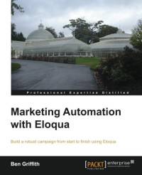 Ben Griffith — Marketing Automation with Eloqua