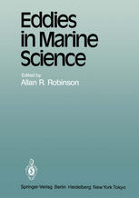 A. R. Robinson (auth.), Dr. Allan R. Robinson (eds.) — Eddies in Marine Science