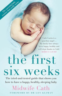 Midwife Cath, Cathryn Curtin — The First Six Weeks