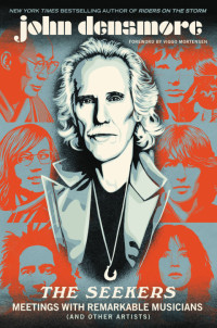 John Densmore — The Seekers: Meetings With Remarkable Musicians