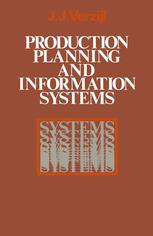 J. J. Verzijl (auth.) — Production Planning and Information Systems