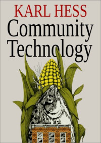 Karl Hess — Community Technology