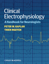 Peter W. Kaplan, Thien Nguyen(auth.) — Clinical Electrophysiology