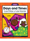  — Days and Times/Los Dias y Las Horas