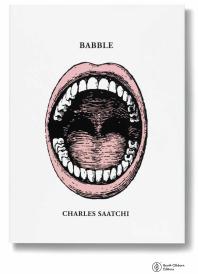 Charles Saatchi — Babble