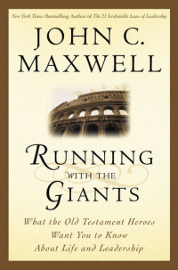 John C. Maxwell — Running with the Giants