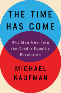 Kaufman, Michael — The Time Has Come