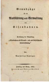 Maximilian Arzberger — Grundzüge für die Ausführung und Verwaltung von Eisenbahnen