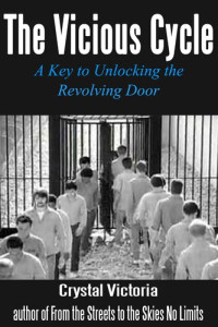 Crystal Victoria — The Vicious Cycle: A Key to Unlocking the Revolving Door