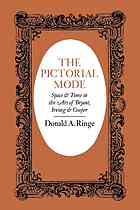 Ringe, Donald A. — The pictorial mode : space and time in the art of Bryant, Irving, and Cooper