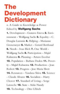 Sachs Wolfgang (Editor) — The Development Dictionary: A Guide to Knowledge as Power