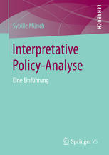 Sybille Münch (auth.) — Interpretative Policy-Analyse: Eine Einführung